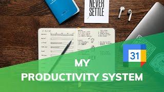 My Simple Productivity System (1 day to implement!)