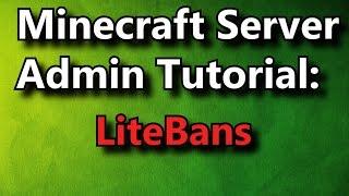 Minecraft Server Admin How-To: LiteBans [Premium]