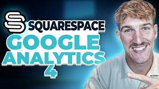 How to Add Google Analytics to Squarespace (Updated 2024 Guide)