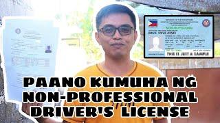 "PAANO KUMUHA NG NON-PROFESSIONAL DRIVER'S LICENSE"