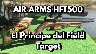 Rifle de Aire Air Arms Hft 500 | Analisis y Reseña |El Principe del Field Target (Review en Español)