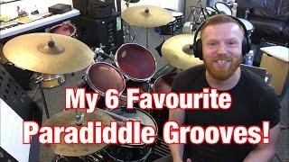 My 6 Favourite Paradiddle Grooves!