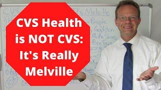 CVS Health is NOT CVS: It's Really Melville