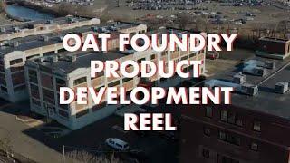 Oat Foundry Product Development Reel