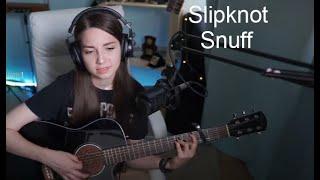 Slipknot - Snuff(koshkamoroshka cover)