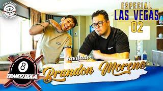 Tirando Bola - Especial Las Vegas Ep 2.- Brandon Moreno