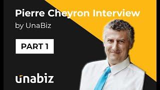 Pierre Cheyron Interview by UnaBiz Part I