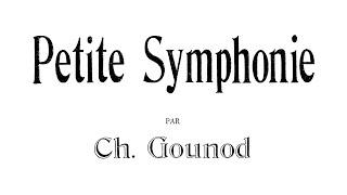 Gounod: Petite Symphonie [SCORE]