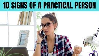 10 things practical people always do (but never talk about)