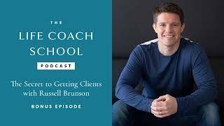 Bonus: The Secret to Getting Clients with Russell Brunson