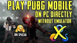 Play PUBG Mobile On PC Directly Without Emulator | Play PUBG Mobile without Emulator On PC