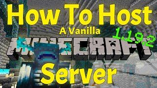 How To Make A Minecraft 1.19.2 Server (Hosting A Vanilla 1.19 Server is EASY)