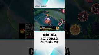 Chỉnh sửa roxie chiêu cuối quá lỗi áp chế kiểu mới chăng  #lienquanmobile #tng  #pbmtng