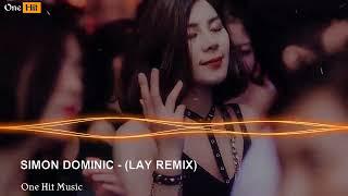 NONSTOP BAY LẮC 2022️ || SIMON DOMINIC (LAY REMIX) REMIX TIKTOK - SÀI MÒN SÀI MÒN ĐỐ MI REMIX