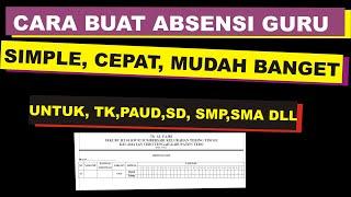 CONTOH CARA MEMBUAT ABSENSI GURU DENGAN MUDAH DI MS WORD