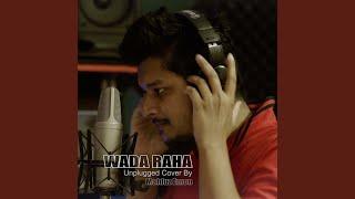 Wada Raha Unplugged (Unplugged)