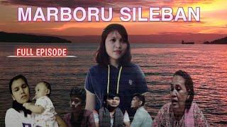 MARBORU SILEBAN [Full Episode] - Manghaholongi Ho - Film Batak Terbaru
