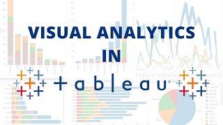 Visual Analytics in Tableau