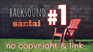 backsound santai (no copyright)