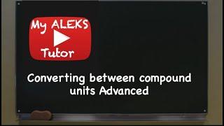 Converting Between Compound Units Advanced