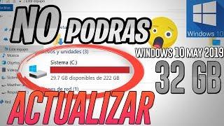  NO podrás Actualizar a Windows 10 Mayo 2019 / 32 y 64 Bits / NO tienes 32 GB de Espacio 