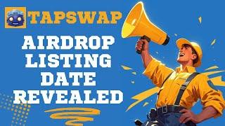  New Update: TapSwap Airdrop & Listing Date Finally Announced! 