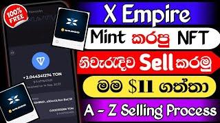 X Empire Airdrop NFT Vouncher Selling Process | X Empire Mint NFT | X Empire Airdrop @woow_money_tv