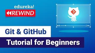 Git & GitHub Tutorial for Beginners | DevOps Tutorial | Edureka | DevOps Rewind- 1