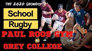 Grey College vs Paul Roos Gym | The Ultimate Decider for No.1 Spot in 2024