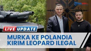 Jerman Murka! Tak Terima Polandia Kirim Tank Leopard 2 Buatannya ke Ukraina Tanpa Izin, Sebut Ilegal