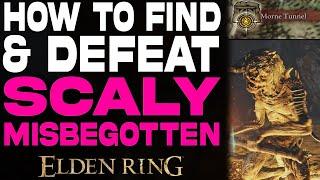 Elden Ring Scaly Misbegotten Location & Boss Fight | Morne Tunnel Location