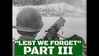 " LEST WE FORGET " (PART 3)  WWII DOCUMENTARY FILM    BATTLE OF THE BULGE TO V-E DAY   76805c