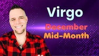 Virgo - You’re not gonna believe this! - December Mid-Month