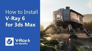 Installing Vray Next for 3ds Max 2023 | how to install Vray next for 3ds max 2023