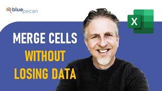 Merge Cells without Losing Data In Excel | Merging Cells Only Keeps the Upper-Left Value