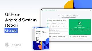 UltFone Android System Repair Guide 2022: Fix Android to Normal without Data Loss