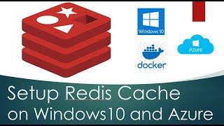 Install Redis Cache on Windows 10 and Azure