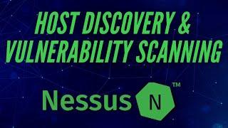 Host Discovery & Vulnerability Scanning With Nessus