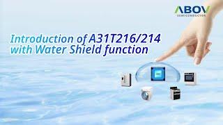 Introduction of A31T216/214 with Water Shield function