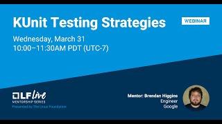 Mentorship Session: KUnit Testing Strategies