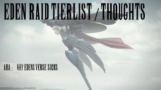 FFXIV: Eden Raid (Savage) Tier list/ thoughts