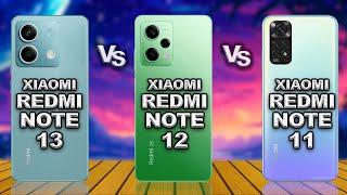 Xiaomi Redmi Note 13 vs Xiaomi Redmi Note 12 vs Xiaomi Redmi Note 11