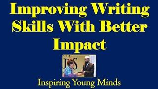 Improving writing skills with better impact by Prof. Saidur Rahman