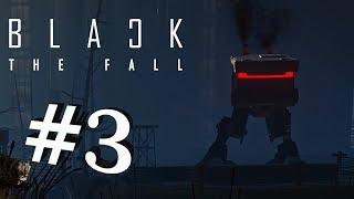 Black The Fall → #3 → Киборги заполонили всю планету!