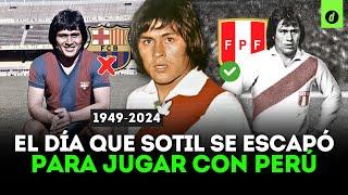 HUGO SOTIL, el ‘Cholo’ que DESAFIÓ al Barcelona por jugar con PERÚ | Depor