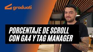 ▷ Medir porcentaje de scroll con Tag Manager y GA4