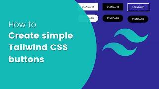 How to Create Tailwind CSS Buttons?