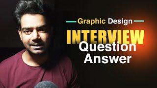 Graphic Design Interview Question and Answers |  Yogi arts