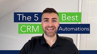 The 5 Best CRM Automations