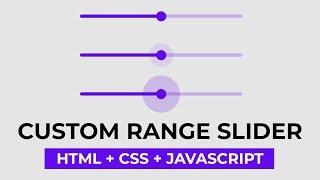Custom Range Slider - HTML + CSS + JS